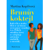 Brunův koktejl (KOPŘIVOVÁ, Martina)