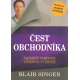 Čest obchodníka - Tajemství šampiónů v byznysu i v životě (SINGER, Blair)