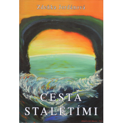 Cesta staletími (JORDÁNOVÁ, Zdeňka)