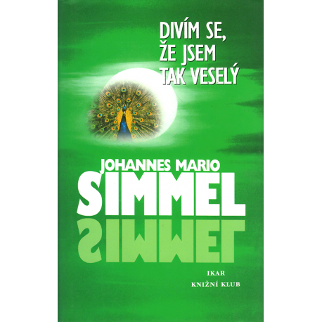 Divím se, že jsem tak veselý (SIMMEL, J. M.)