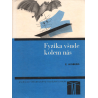 Fyzika všude kolem nás (AISBERG, E.)