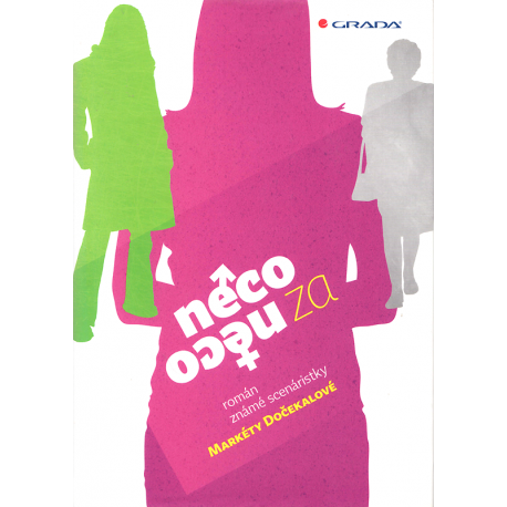 Něco za něco (DOČEKALOVÁ, Markéta)