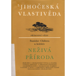 Jihočeská vlastivěda - Neživá příroda (CHÁBERA, S.)