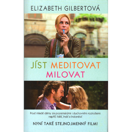 Jíst, meditovat, milovat (GILBERTOVÁ, Elizabeth)