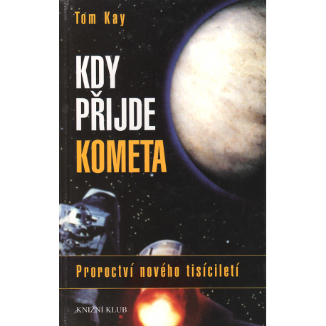 Kdy přijde kometa (KAY, Tom)