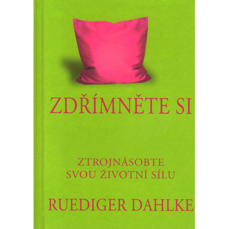 Zdřímněte si - ztrojnásobte svou životní sílu (DAHLKE, R.)