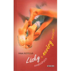 Lásky svobodných a nevěry ženatých (ROTTOVÁ, Inna)