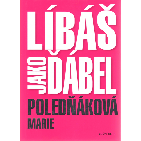 Líbáš jako ďábel (POLEDŇÁKOVÁ, Marie)