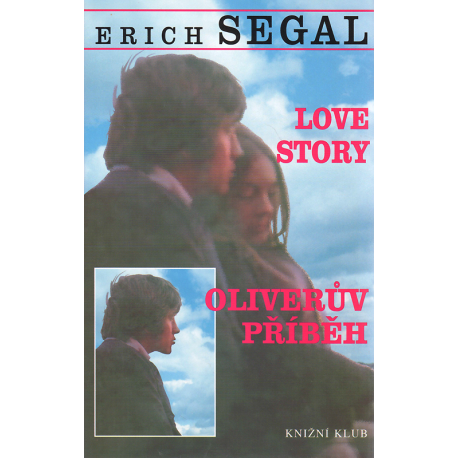 Love story - Oliverův příběh (SEGAL, Erich)