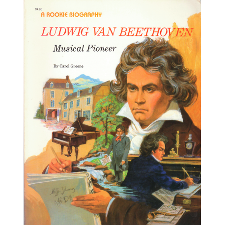 Ludwig Van Beethoven, Musical Pioneer (GREENE, Carol)