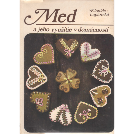 Med a jeho využitie v domácnosti (LUPTOVSKÁ, Klotilda)