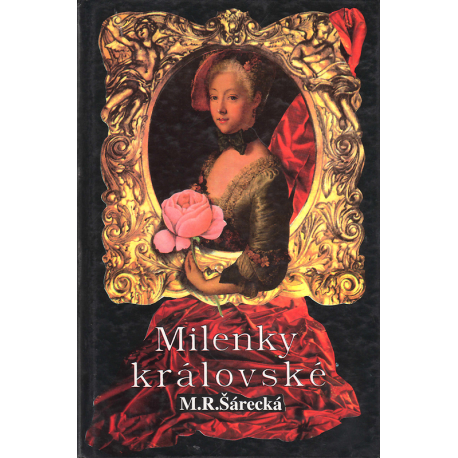 Milenky královské (ŠÁRECKÁ, M. R.)