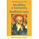 Modlitba a komunita: Benediktinská tradice (STEWART, Columba, OSB)