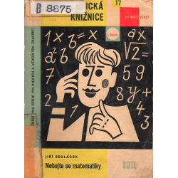Nebojte se matematiky (SEDLÁČEK, Jiří)