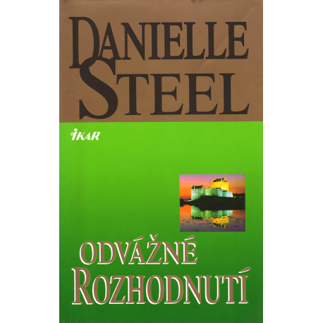 Odvážné rozhodnutí (STEEL, Danielle)