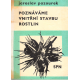 Poznáváme vnitřní stavbu rostlin (PAZOUREK,J.)