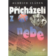 Přicházeli z nebe (SLÁDEK, Oldřich)