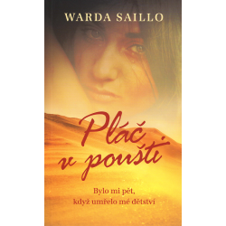 Pláč v poušti (SAILLO, Warda)