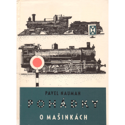 Pohádky o mašinkách (NAUMAN, Pavel)