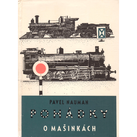 Pohádky o mašinkách (NAUMAN, Pavel)