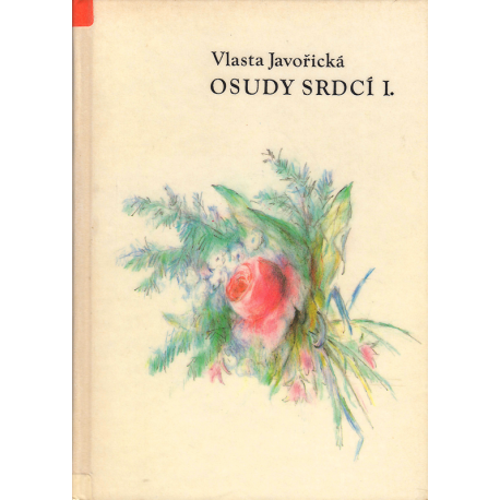 Osudy srdcí I. (JAVOŘICKÁ, Vlasta)