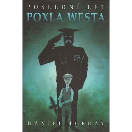 Poslední let Poxla Westa (TORDAY, Daniel)