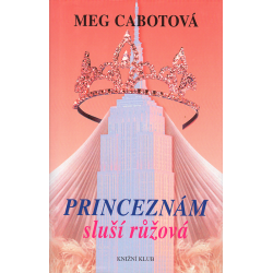 Princeznám sluší růžová (CABOTOVÁ, Meg)