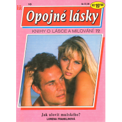 Opojné lásky - Jak ulovit mužského? (FRANKLINOVÁ, Lorena)