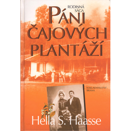 Páni čajových plantáží (HAASSE, Hella S.)