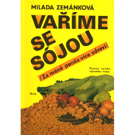 Vaříme se sójou (ZEMÁNKOVÁ, Milada)