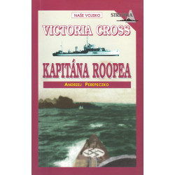 Victoria Cross kapitána Roopea (PEREPECZKO, Andrzej)