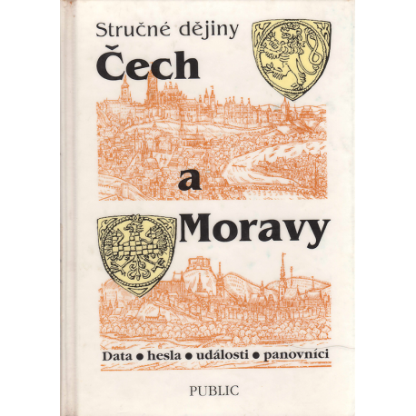 Stručné dějiny Čech a Moravy