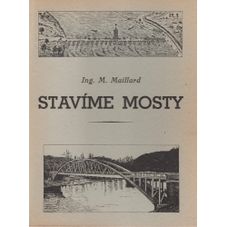 Stavíme mosty (MAILLARD, M., Ing.)