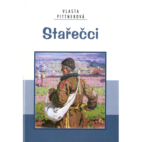 Stařečci (PITTNEROVÁ, Vlasta)