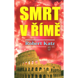 Smrt v Římě (KATZ, Robert)