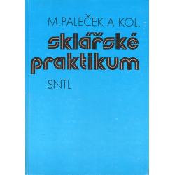 Sklářské praktikum (PALEČEK, M., a kol.)