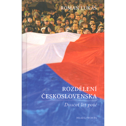 Rozdělení Československa - Dvacet let poté (LUKÁŠ, Roman)
