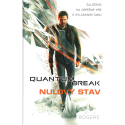 Quantum Break - Nulový stav (ROGERS, Cam)