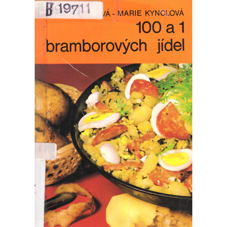 100 a 1 bramborových jídel (FROLÍKOVÁ, KYNCLOVÁ)