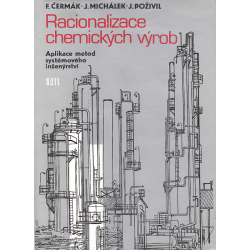 Racionalizace chemických výrob (ČERMÁK - MICHÁLEK - POŽIVIL)
