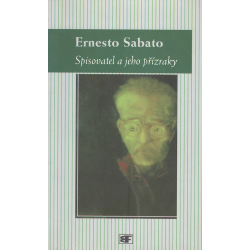 Spisovatel a jeho přízraky (SABATO, Ernesto)
