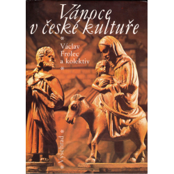 Vánoce v české kultuře (FROLEC, Václav, a kolektiv)