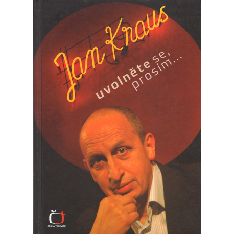 Uvolněte se, prosím (KRAUS, Jan)
