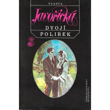 Dvojí polibek (JAVOŘICKÁ, Vlasta)