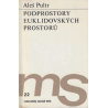 Podprostory euklidovských prostorů (PULTR, Aleš)