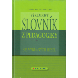 Výkladový slovník z pedagogiky (KOLÁŘ, Zdeněk, a kolektiv)
