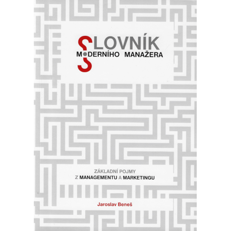 Slovník moderního manažera (BENEŠ, Jaroslav)