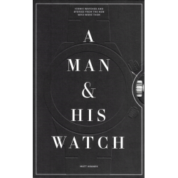 A Man and His Watch (HRANEK, Matt)