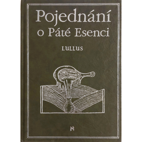 Pojednání o Páté Esenci neboli O tajemstvích přírody (LULLUS, R.)