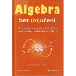 Algebra bez (m)učení (WILLERS, Michael)